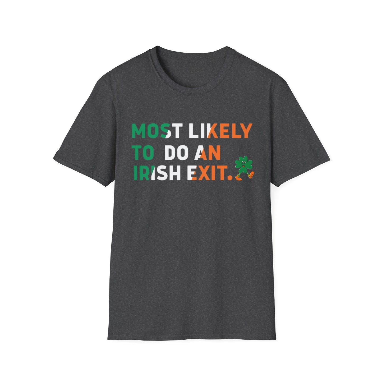 Most Likely To Do An Irish Exit Shirt, Irish Flag Shirt, Irish Tradition Gift, Irish Beer Lovers Shirt, St Patricks Day Shirt, Shamrock Gift