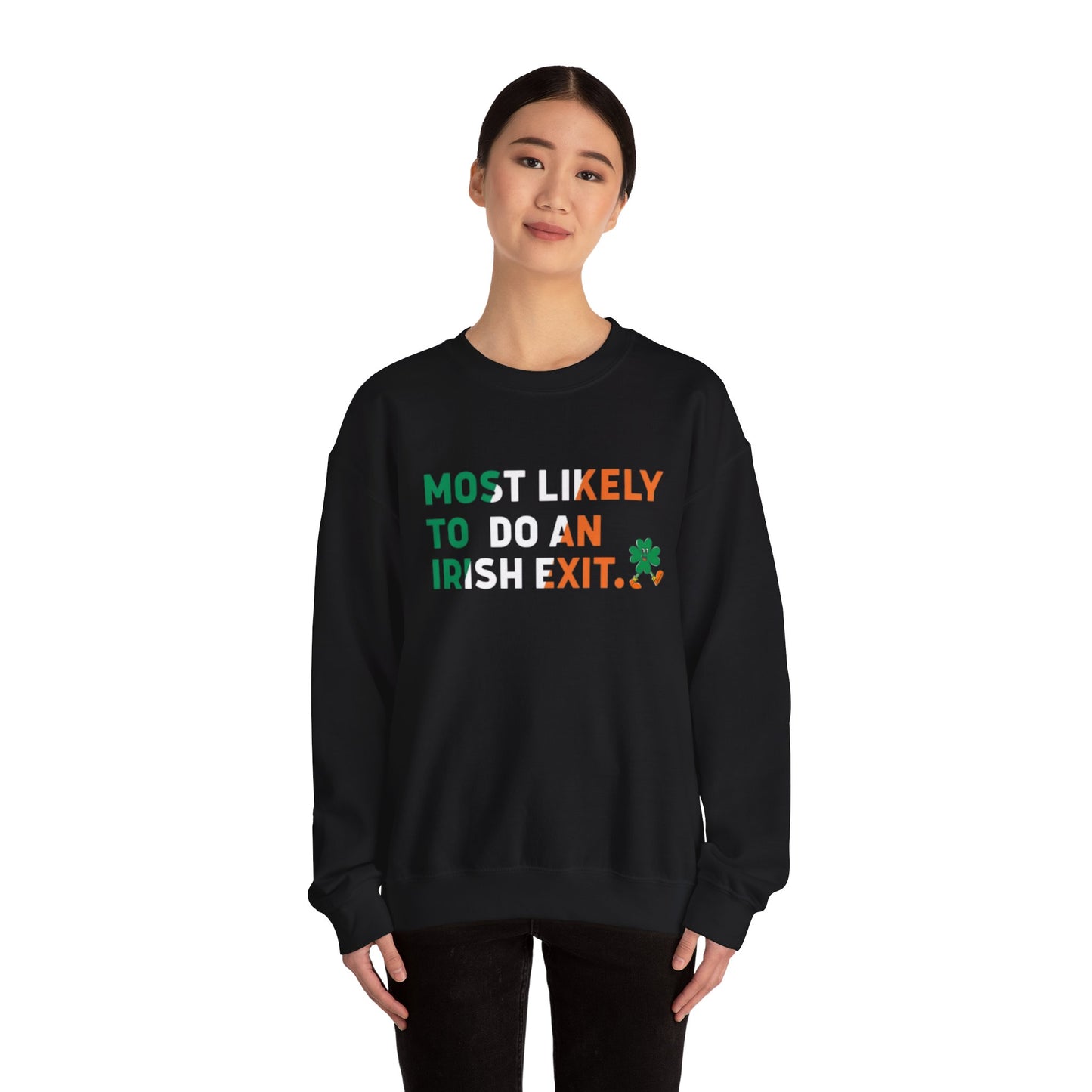 Most Likely To Do An Irish Exit Shirt, Irish Flag Sweatshirt, Irish Tradition Gift, Irish Beer Lovers Shirt, St Patricks Day Shirt, Shamrock Gift