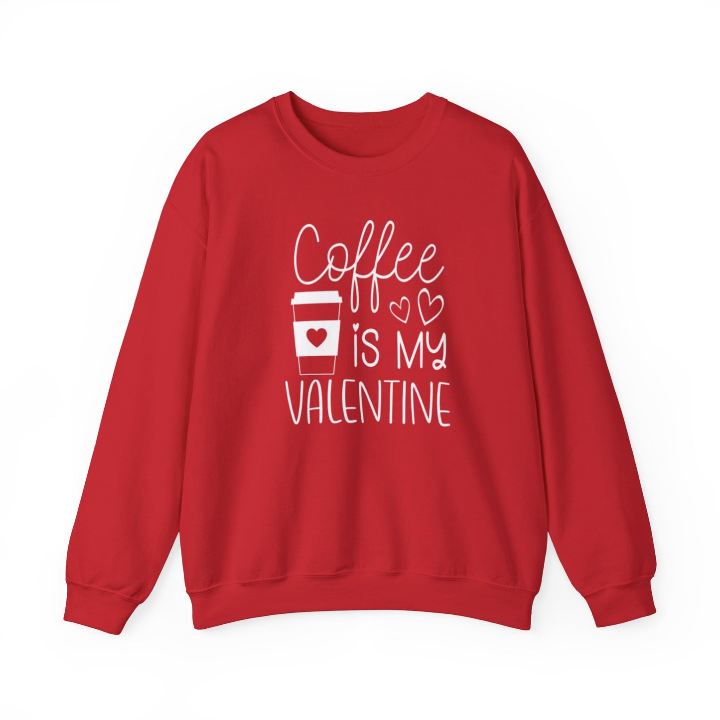 Coffee Is My Valentine Sweatshirt, Valentine Coffee Hoodie, Love Sweatshirt, Coffee Lover Sweatshirt, Cute Valentine Shirt, Valentine Gift