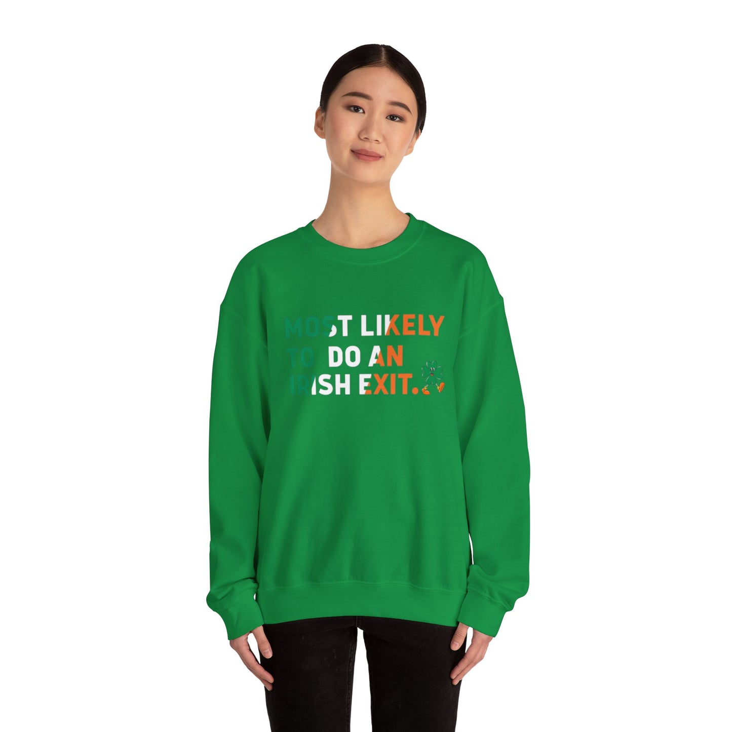 Most Likely To Do An Irish Exit Shirt, Irish Flag Sweatshirt, Irish Tradition Gift, Irish Beer Lovers Shirt, St Patricks Day Shirt, Shamrock Gift