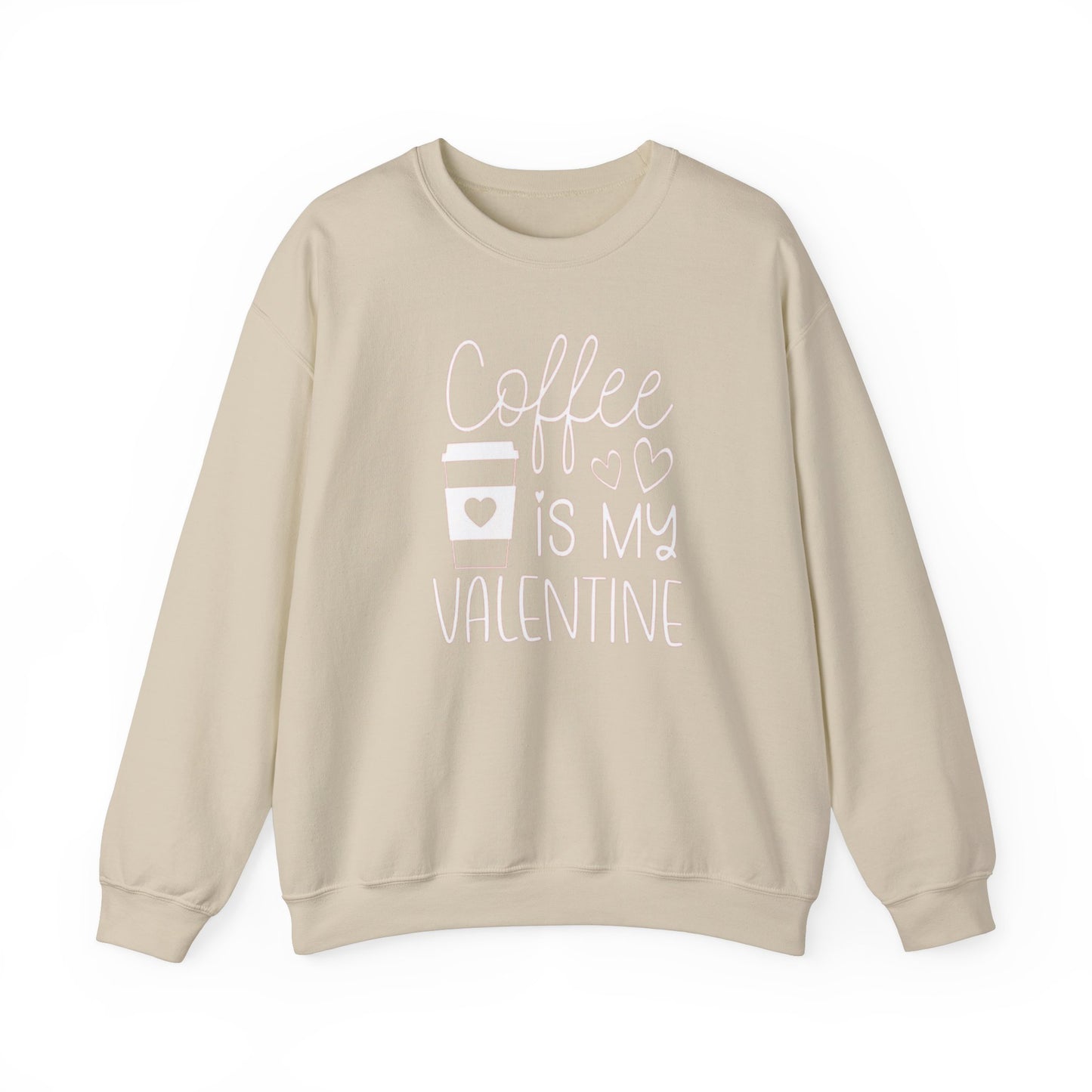 Coffee Is My Valentine Sweatshirt, Valentine Coffee Hoodie, Love Sweatshirt, Coffee Lover Sweatshirt, Cute Valentine Shirt, Valentine Gift